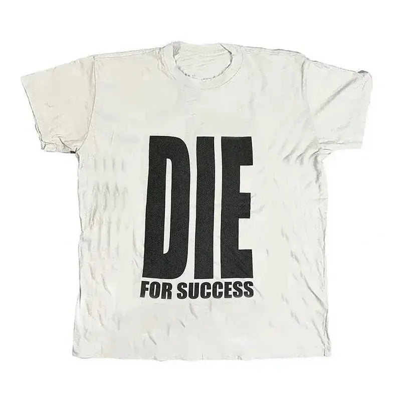 Die4Success Tee