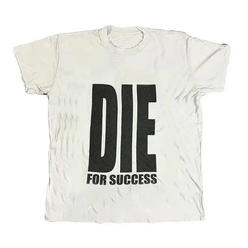 Die4Success Tee